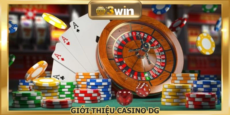 Sảnh casino DG được nhiều người yêu thích