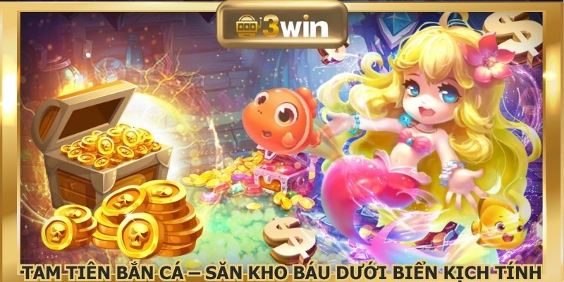 Tam Tiên Bắn Cá