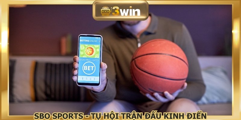 SBO Sports - Tụ hội trận đấu kinh điển