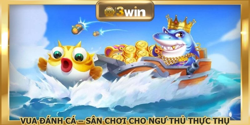 Vua Đánh Cá